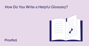 How To Write A Glossary For Tricky Terminology | Proofed's Writing Tips