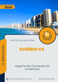 Apostila Agente De Combate Às Endemias Prefeitura de Eusébio CE 2024