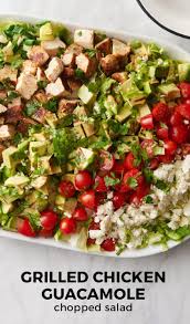 Grilled Chicken Guacamole Chopped Salad Recipe Recipes Food Delicious Salads