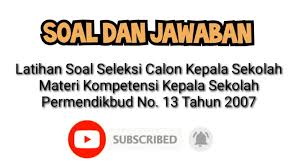 Feb 03 2017 rcti layar drama indonesia youtube channel. Latihan Soal Dan Jawaban Seleksi Calon Kepala Sekolah Materi Kompetensi Kepala Sekolah Youtube