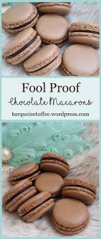 Fool Proof Chocolate Macarons Recipe In 2020 French Macaroon Recipes Chocolate Macaroons Recipe Macaroon Recipes