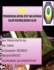 Berdasarkan ayat di atas, orang yang bersumpah untuk melakukan atau meninggalkan sesuatu, dan dia serius dalam sumpahnya, kemudian dia melanggar sumpahnya maka dia berdosa. Sarif Pptx Tajuk Perbandingan Antara Diyat Dan Kaffarah Dalam Hukuman Jenayah Islam Nama Mohamad Norsarif Bin Musa Kelas 6 Dedikasi No Kad Pengenalan Course Hero