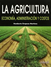 El objetivo a largo plazo del programa de agricultura orgánica de la fao es potenciar la seguridad alimentaria, el desarrollo rural, los medios de. Buy La Agricultura Agriculture Economia Administracion Y Costos Economy Administration And Costs Book Online At Low Prices In India La Agricultura Agriculture Economia Administracion Y Costos Economy