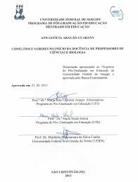 UNIVERSIDADE FEDERAL DE SERGIPE NÚCLEO DE PÓS-GRADUAÇÃO EM EDUCAÇÃO  MESTRADO EM EDUCAÇÃO CONFLITOS E SABERES NO INÍCIO