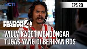 Kata kebahagiaan akan kehilangan artinya jika tidak diimbangi dengan kesedihan. Preman Pensiun 4 Willy Kaget Mendengar Tugas Yang Di Berikan Bos 13 Mei 2020 Youtube