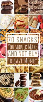 70 Homemade Snack Recipes Homemade Snacks Recipes Homemade Snacks Snacks