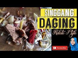 Resepi singgang daging original kelantan | my resepi. Resepi Cara Memasak Singgang Daging Kelate Style Youtube
