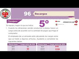 Libro completo de desafíos matemáticos quinto grado en digital, lecciones, exámenes, tareas libro de matematicas contestado de 5 grado. Desafio Matematicos 96 Recargos 5 De Prim Contestado Youtube