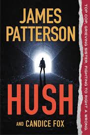 Hush By James Patterson Candice Fox Free Download Gramedbooks S Diary In 2020 James Patterson James Patterson Books Hush Hush