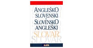 Look up the slovenian to english translation of angleško angleški slovar in the pons online dictionary. Anglesko Slovenski Slovar Slovensko Angleski Slovar Anton Grad Knjigarna Bukla