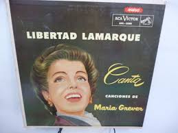 Listen to canciones de maría grever by carlos montemayor on deezer. Libertad Lamarque Canciones De Maria Grever Vinilo Mexicano Mercado Libre