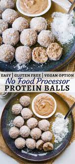 No Food Processor Protein Balls Recipe Food Processor Recipes Protein Balls Recipes Food