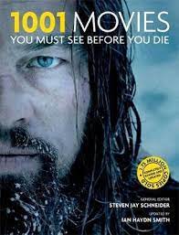 List made from the book 1001 movies you must see before you die. 1001 Movies You Must See Before You Die Steven Jay Schneider 9781844038893
