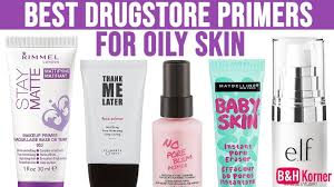 Top 7 Best Drugstore Primers For Oily Skin 2019 Best Makeup Products Best Drugstore Primer Primer For Oily Skin Drugstore Primer