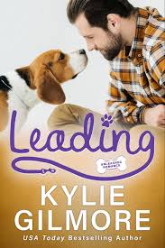 Leading (Unleashed Romance, #8) by Kylie Gilmore | Goodreads