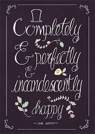 Completely And Perfectly Happy Pride And Prejudice Print Etsy Jane Austen Quotes Pride And Prejudice Quotes Love Quote Tattoos