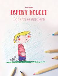 Le complexe de di à la lettre l). Egbert Rougit Egberto Se Enrojece Un Livre A Colorier Pour Les Enfants Edition Bilingue Francais Espagnol Egbert Rougit Bilingue French Edition Winterberg Philipp Rodas Velez Andres Luft Anita Wuillemin Laurence 9781495915451