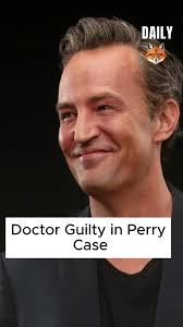 Doctor Guilty in Perry Case