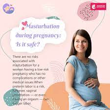 Pregnant masturbation