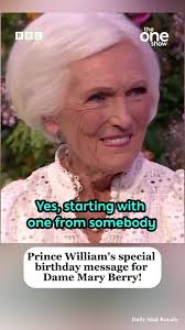 Dame Mary Berry's 90th Birthday Celebration with Prince William
