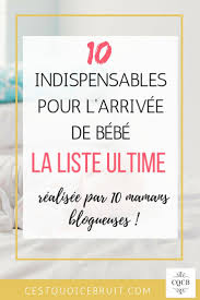 Top 10 Des Indispensables Pour L Arrivee De Bebe Par 10 Mamans Blogueuses Les Indispensables Pour Bebe Arrivee De Bebe Maman