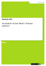 An Analysis Of Jose Marti S Nuestra America Grin