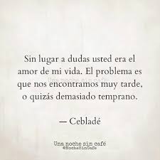 Usted Era El Amor De Mi Vida Frases Hippies Frases De Palabras Frases Bonitas