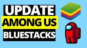 Here is how to get. How To Update Among Us On Bluestacks Pc Mac Youtube