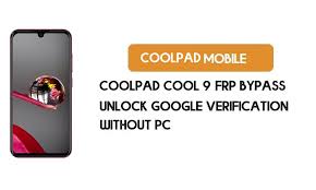 You should see an unlock window on your coolpad screen. Coolpad Cool 9 Frp Bypass Without Pc Unlock Google Android 9 Pie
