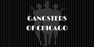 Gangsters of Chicago - Murder Mystery Dinner