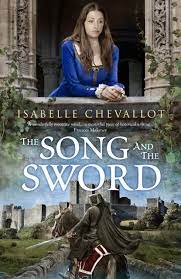 Launch: Isabelle Chevallot's The Song and the Sword - Historical Novel  Society