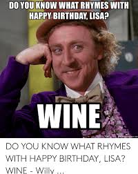 27 Birthday Memes Lisa Do You Know What Rhymes With Happy Birthday Lisa Wine Happy Birthday Lisa 25 Best Memes About Soccer Quotes Funny Funny Memes Memes