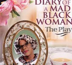 Tyler Perry Diary Of A Mad Black Woman Play