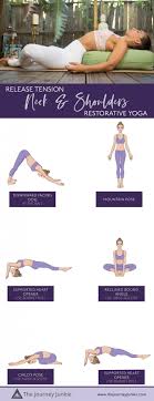 Restorative Yoga Release Stuck Energy From Your Shoulders Neck And Upper Back The Journey Junkie Restorative Yoga Yoga Routine For Beginners Gentle Yoga