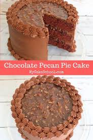 Chocolate Pecan Pie Cake Recipe Pecan Pie Cake Pecan Pie Cake Recipe Chocolate Pecan