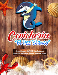 Cevicheria El Pez Blanco