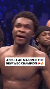 Abdullah Mason is the new WBO champion — the rise continues for one of  boxing’s brightest young talents. 🥊🔥 #Boxing #AbdullahMason