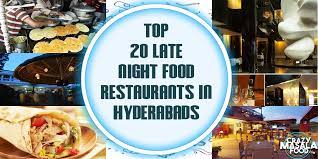 Top 20 Late Night Food Joints Restaurants In Hyderabad Crazy Masala Food