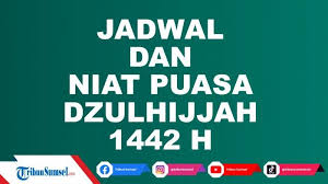 Sebelum momen hari raya pada 10 dzulhijjah, terdapat rangkaian ibadah sunah termasuk puasa yang bisa dijalankan sebelum idul adha. Jadwal Dan Niat Puasa Sunah 10 Hari Sebelum Idul Adha 2021 Lengkap Latin Arab Dan Terjemahan Tribun Sumsel