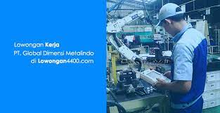 Scopri ricette, idee per la casa, consigli di stile e altre idee da provare. Lowongan Kerja Operator Produksi Pt Global Dimensi Metalindo Jababeka Cikarang Agustus 2021 Loker Pabrik Terbaru Agustus 2021