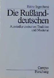 Schon 1100 gab es deutsche kaufleute, die im raum kiew lebten. Die Russlanddeutschen Von Heinz Ingenhorst Fachbuch Bucher De