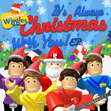 Yes, it's always christmas with you! It S Always Christmas With You Ep The Robloxian Wiggles Wiki Fandom