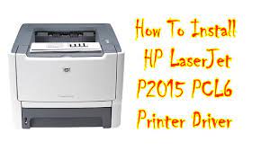 How To Install Hp Laserjet P2015 Pcl6 Printer Drivers Youtube
