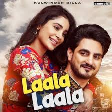 Download latest english songs & listen to the latest english music albums. Laala Laala Kulwinder Billa Mp3 Song Download Djjohal Pro