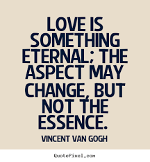 Vincent van gogh was a nobody before his death, and yet, his artwork's legacy lives on today. Vincent Van Gogh Quotes Love Quotesgram