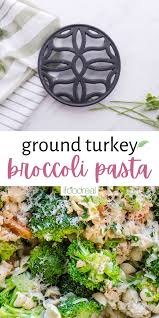Serve over whole grain pasta, brown rice or enjoy as is for a lower carb option. The Best Ground Turkey And Broccoli Pasta Recipe Video Ground Turkey Recipes Healthy Ground Turkey Pasta Recipes Healthy Turkey Recipes