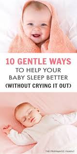Help Your Baby Sleep Through The Night Without Crying It Out Help Baby Sleep Sleep Training Baby Baby Sleep
