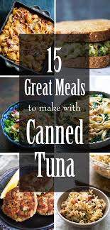 15 Great Meals To Make With Canned Tuna Simplyrecipes Com Healthy Tuna Recipes Tuna Dinner Recipes Good Healthy Recipes