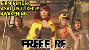 Film free fire lainnya : Film Pendek Asal Usul Kelly Awakening Free Fire Youtube