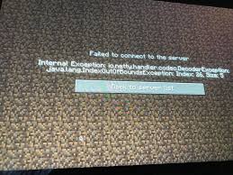 Java edition multiplayer connection issues · check that your network connection is enabled, and that no programs are blocking outgoing connections. Does Someone Know How To Fix This Error Internal Exception Io Netty Handler Codec Decoderexception Java Lang Indexoutofboundsexception Index 26 Size 5 Server Aternos Community